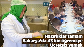 Sakarya'da 43 bin öğrenciye ücretsiz yemek verilecek