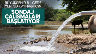 Sakarya'da 8 ilçede yeni su kaynağı için sondaj yapılacak