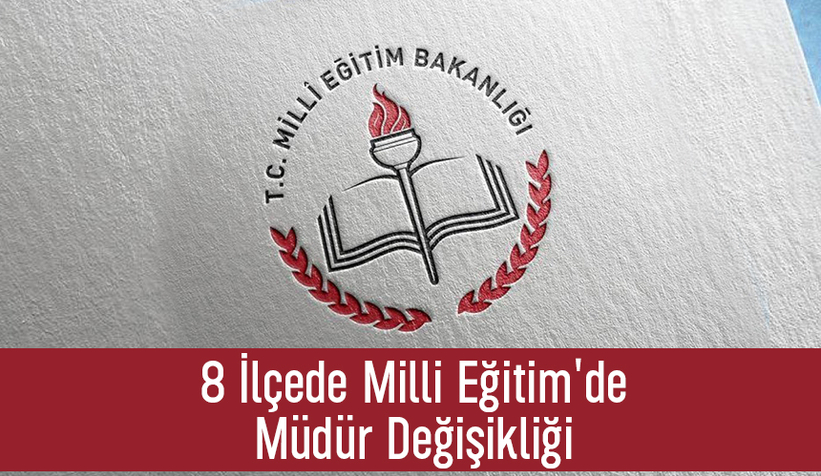 Sakarya'da 8 ilçenin milli eğitim müdürü değişti