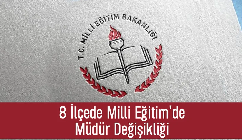 Sakarya'da 8 ilçenin milli eğitim müdürü değişti