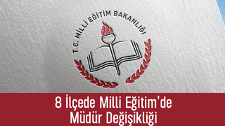 Sakarya'da 8 ilçenin milli eğitim müdürü değişti