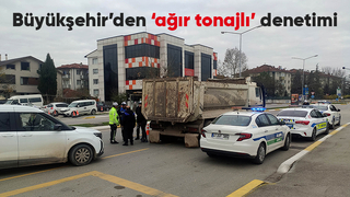 Sakarya'da ağır tonajlı araçlara yönelik denetim