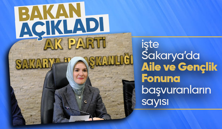 Sakarya da Aile ve Gençlik Fonu’na başvuru sayısı belli oldu