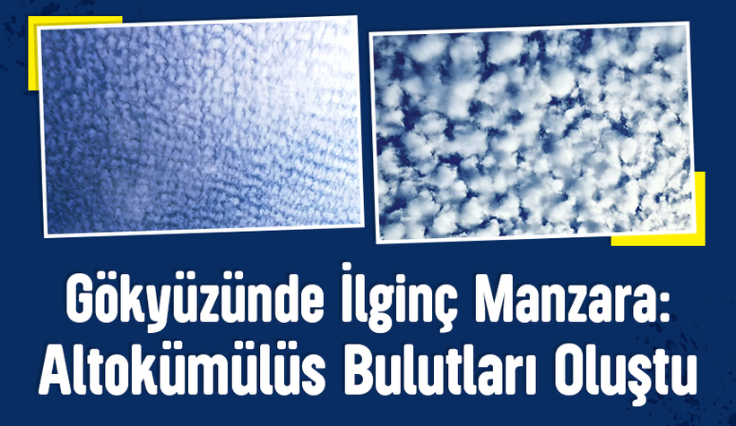Sakarya'da Altokümülüs bulutları oluştu