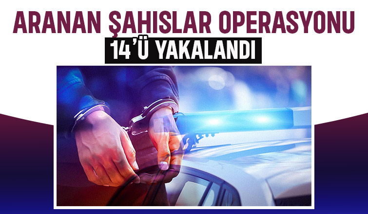 Sakarya'da aranan 14 kişi yakalandı
