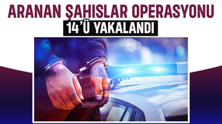 Sakarya'da aranan 14 kişi yakalandı