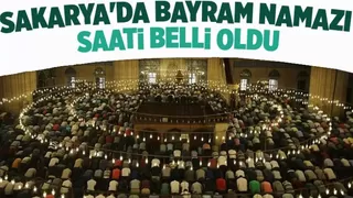 Sakarya'da bayram namazı saati belli oldu