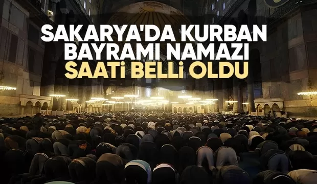 Sakarya'da bayram namazı saati