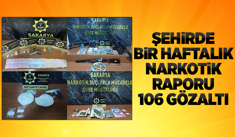 Sakarya'da bir haftada uyuşturucudan 106 gözaltı