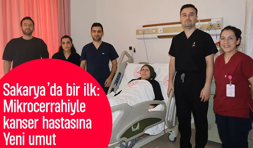 Sakarya'da bir ilk; Meme kanseri hastalarına umut oldu