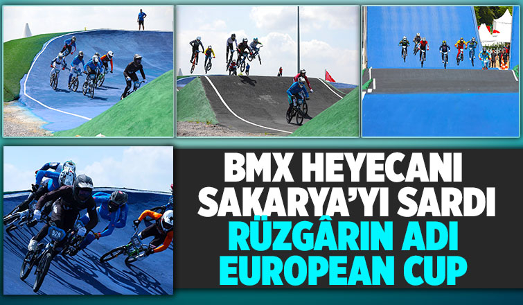 Sakarya'da BMX Supercross European Cup heyecanı