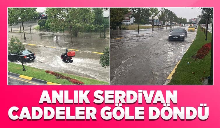 Sakarya'da caddeler göle döndü