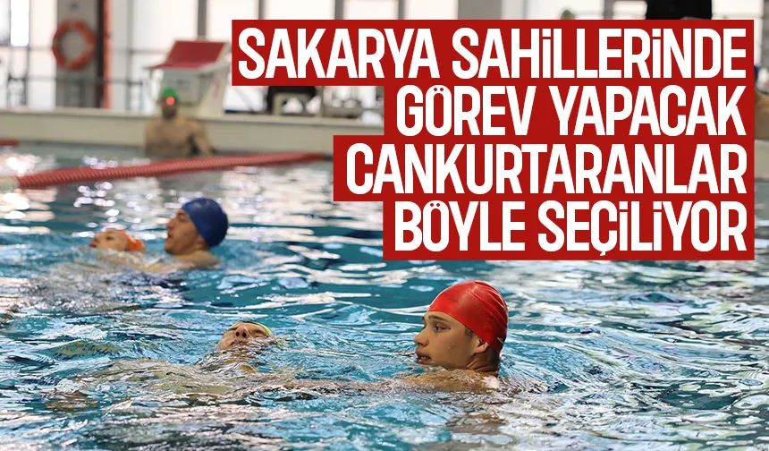Sakarya'da cankurtaran seçimleri başladı