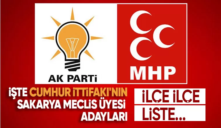 Sakarya'da Cumhur İttifakı'nın belediye meclis üyesi adayları belli oldu