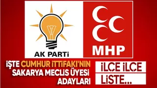 Sakarya'da Cumhur İttifakı'nın belediye meclis üyesi adayları belli oldu