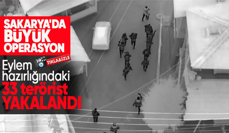 Sakarya'da DEAŞ'a büyük darbe: 33 gözaltı