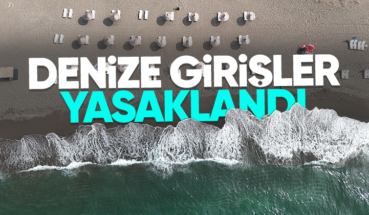 Sakarya'da denize girişler yasaklandı