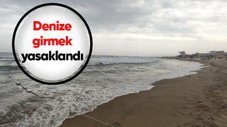 Sakarya'da denize girişler yasaklandı