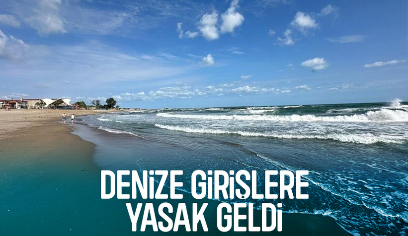 Sakarya'da denize girişler yasaklandı