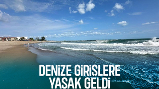 Sakarya'da denize girişler yasaklandı
