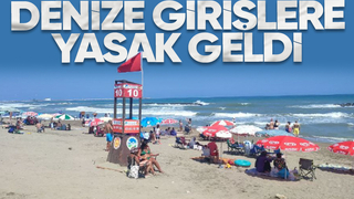 Sakarya'da denize girişler yasaklandı