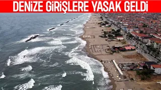 Sakarya'da denize girişler yasaklandı
