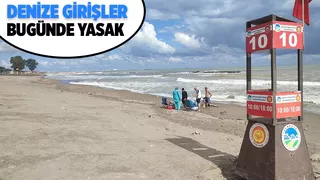 Sakarya'da denize girişlere izin yok