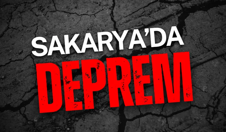Sakarya'da deprem 