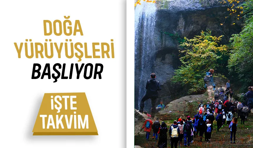 Sakarya'da doğa yürüyüşleri başlıyor