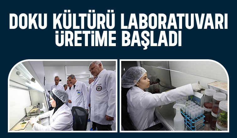Sakarya'da Doku Kültürü Laboratuvarı üretime başladı
