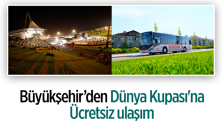 Sakarya'da Dünya Kupası'na ücretsiz ulaşım