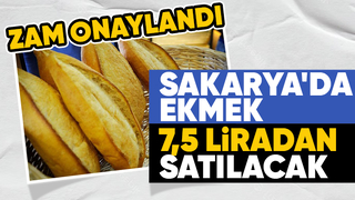 Sakarya'da ekmek 7,5 liradan satılacak