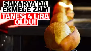 Sakarya'da ekmek yarından itibaren zamlı; 4 lira oldu