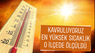 Sakarya'da en yüksek sıcaklık o ilçede kaydedildi