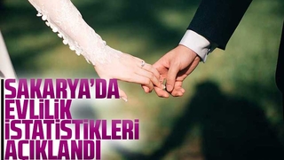 Sakarya'da evlilik istatistikleri açıklandı