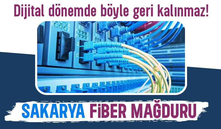 Sakarya'da fiber sessizliği
