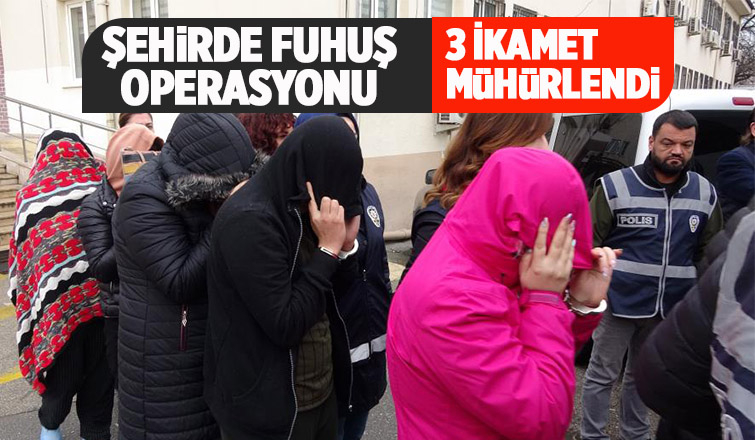 Sakarya'da fuhuş operasyonu