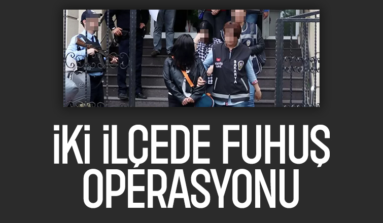 Sakarya'da fuhuş operasyonu