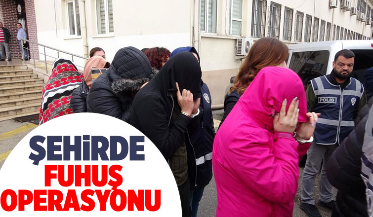 Sakarya'da fuhuş operasyonu