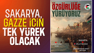 Sakarya'da Gazze'ye destek yürüyüşü düzenlenecek