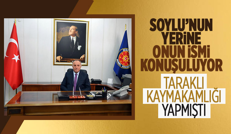 Sakarya'da görev yapmıştı, Soylu'nun yerine o mu gelecek?