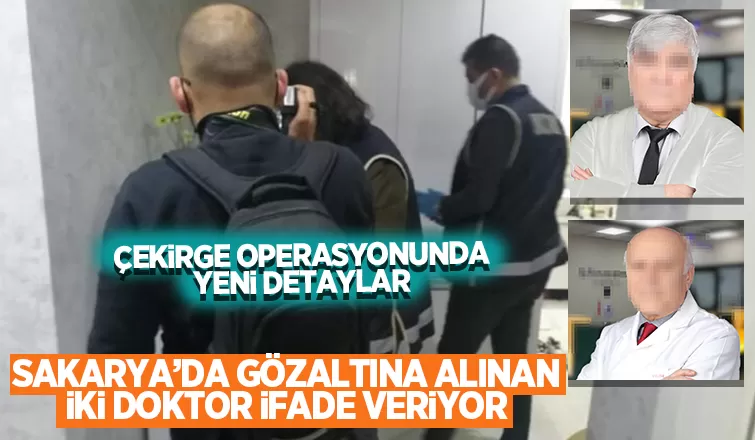 Sakarya'da gözaltına alınan 2 doktorla ilgili yeni gelişme