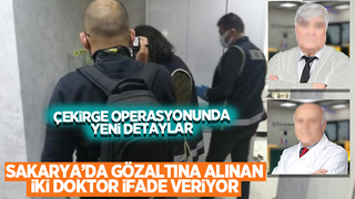 Sakarya'da gözaltına alınan 2 doktorla ilgili yeni gelişme