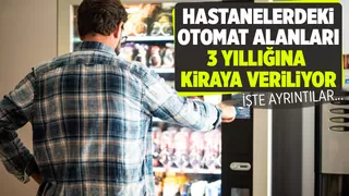 Sakarya'da hastanelerdeki otomat alanları kiraya verilecek