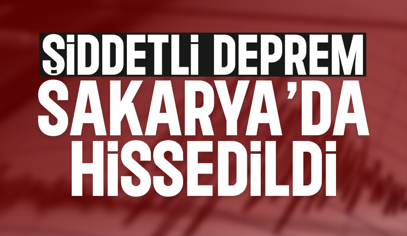 Sakarya'da hissedilen deprem meydana geldi!