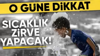 Sakarya'da hissedilen sıcaklık 40 dereceyi aşacak