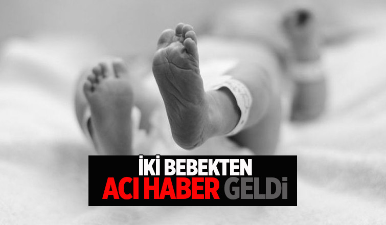 Sakarya'da iki bebeğimizi kaybettik