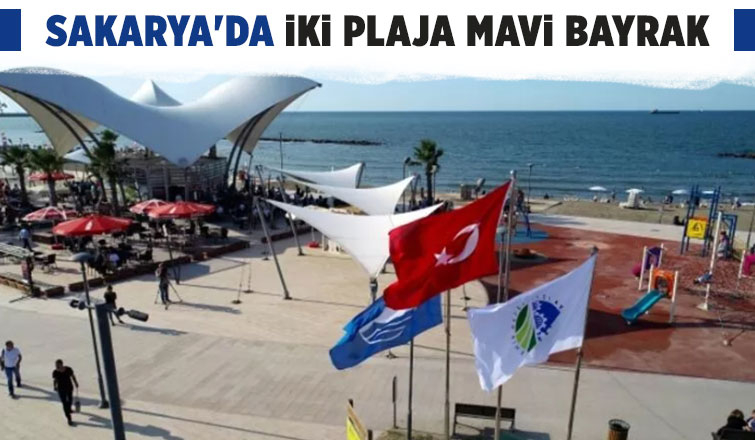 Sakarya'da iki plaj mavi bayrak aldı