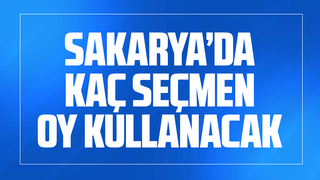Sakarya'da kaç seçmen oy kullanacak