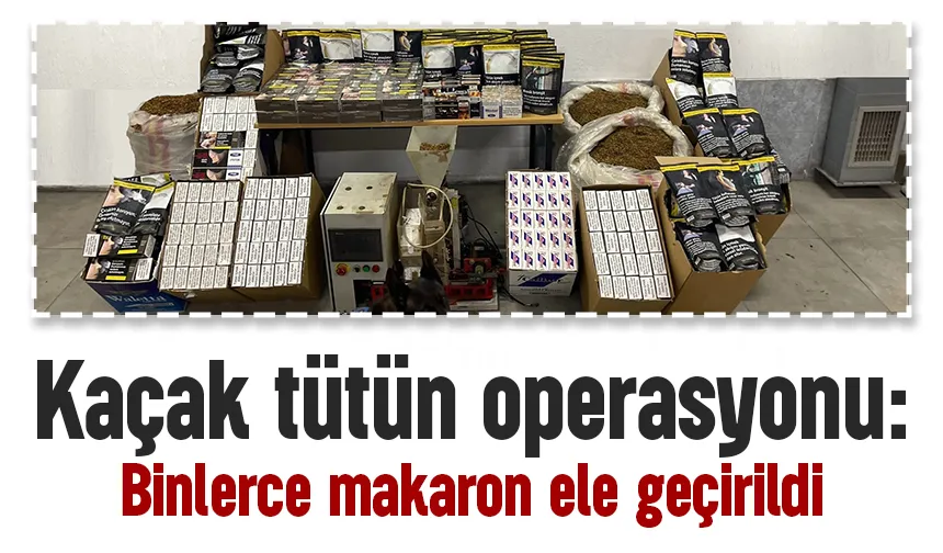 Sakarya'da kaçakçılık operasyonu